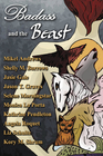 Badass and the Beast 10 Tails of Kickass Heroines and the Beasts Who Love Them