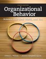 Organizational Behavior Science The Real World and You