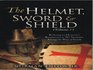 The Helmet Sword  Shield