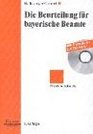 Die Beurteilung fr bayerische Beamte PraxisHandbuch mit Formularsoftware