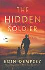 The Hidden Soldier Gripping World War 2 Historical Fiction