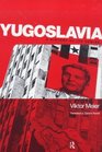 Yugoslavia A History of its Demise