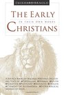The Early Christians In Their Own Words