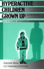 Hyperactive Children Grown Up Second Edition ADHD in Children Adolescents and Adults