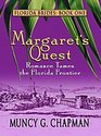 Margaret's Quest Romance Tames the Florida Frontier