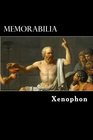 Memorabilia The Memorable Thoughts of Socrates