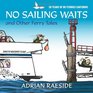 No Sailing Waits and Other Ferry Tales 30 Years of BC Ferries Cartoons
