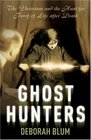 Ghost Hunters the Victorians and the Hunt for Proof of Life After Death