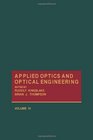Applied Optics and Optical Engineering Volume VI