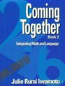 Coming Together Book 2 Integrating Math and Language