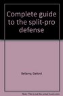 Complete guide to the splitpro defense