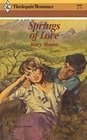 Springs of Love (Harlequin Romance, No 2606)