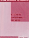 Algebra Introductory and Intermediate Student Solutions Manual Second Edition