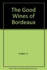 Good Wines Of Bordeaux