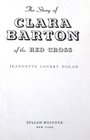 The Story Of Clara Barton Of The Red Cross