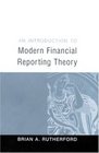 An Introduction to Modern Financial Reporting Theory
