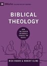 Biblical Theology: How the Church Faithfully Teaches the Gospel (9marks: Building Healthy Churches)