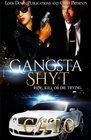 Gangsta Shyt Ride Kill or Die Trying