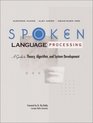 Spoken Language Processing A Guide to Theory Algorithm and System Development