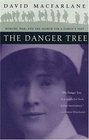 The Danger Tree  Memory War and the Search for a Family's Past