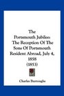 The Portsmouth Jubilee The Reception Of The Sons Of Portsmouth Resident Abroad July 4 1858