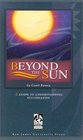 Beyond the Sun A Guide to Understanding Ecclesiastes