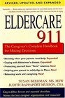 Eldercare 911 The Caregiver's Complete Handbook for Making Decisions