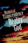 Historical Transcendence and the Reality of God