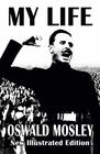 My Life  Oswald Mosley