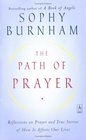 The Path of Prayer  Reflections on Prayer and True Stories of How It Affects Our Lives