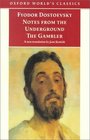 Notes from the Underground and the Gambler