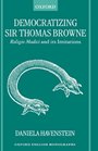 Democratizing Sir Thomas Browne Religio Medici and Its Imitations