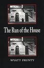The Run of the House