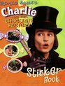 Roald Dahl's Charlie and The Chocolate Factory Sticker Book