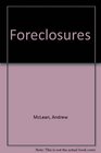 Foreclosures How to profitably invest in distressed real estate