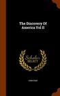 The Discovery Of America Vol II