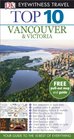 DK Eyewitness Top 10 Travel Guide Vancouver  Victoria
