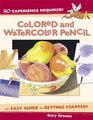 No Experience Required!: Colored And Watercolor Pencil (No Experience Required)