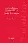 Drafting Service Agreements for Senior Employees