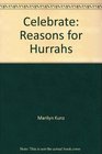 Celebrate Reasons for Hurrahs