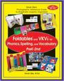 Foldables and VKVs for Phonics, Spelling, and Vocabulary PreK-2nd