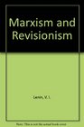 Marxism and Revisionism