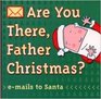 Are You There Father Christmas