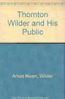 Thornton Wilder and His Public