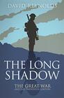 The Long Shadow The Great War and the Twentieth Century