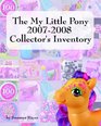 The My Little Pony 20072008 Collector's Inventory