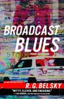 Broadcast Blues (6) (Clare Carlson Mystery)