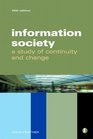 The Information Society A Study of Continuity and Change