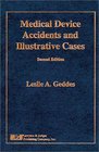 Medical Device Accidents and Illustrative Cases