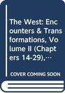The West Encounters  Transformations Volume II  Books a la Carte Edition